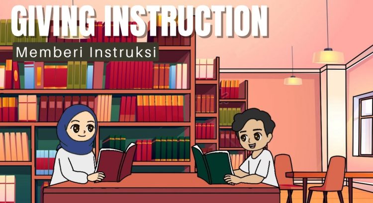 Memberikan Instruksi yang Tepat