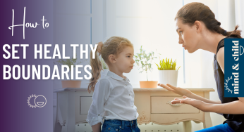 Biar Anak Mandiri, Terapkan Helathy Boundaries Parenting yang Mudah dan Efektif Ini!