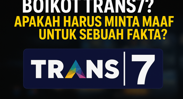 Tagar Boikot Trans7 Menggema, Sebagian Netizen Geram Kenapa Harus Minta Maaf untuk Sebuah Fakta?